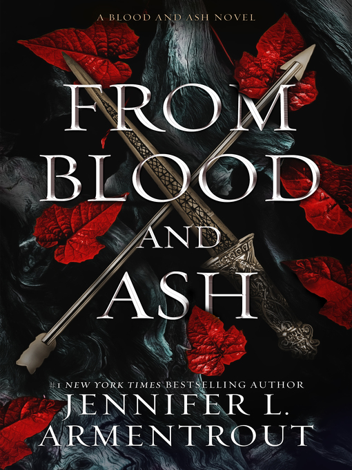 Titeldetails für From Blood and Ash nach Jennifer L. Armentrout - Warteliste